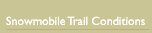 Trail Conditions